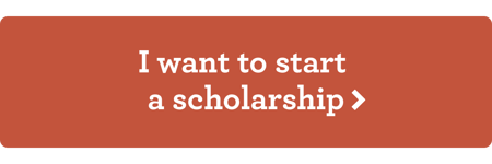I want to start a scholarship